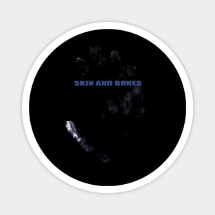 SKIN & BONES Magnet